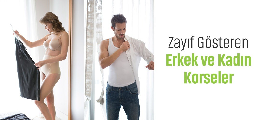 Zayıf Gösteren Erkek ve Kadın Korseler