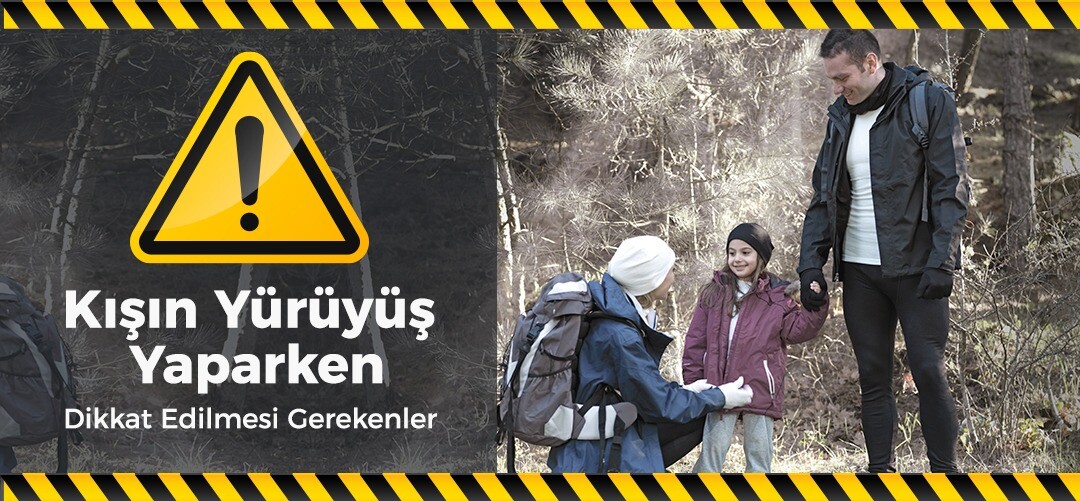 Kışın Yürüyüş Yaparken Dikkat Edilmesi Gerekenler 