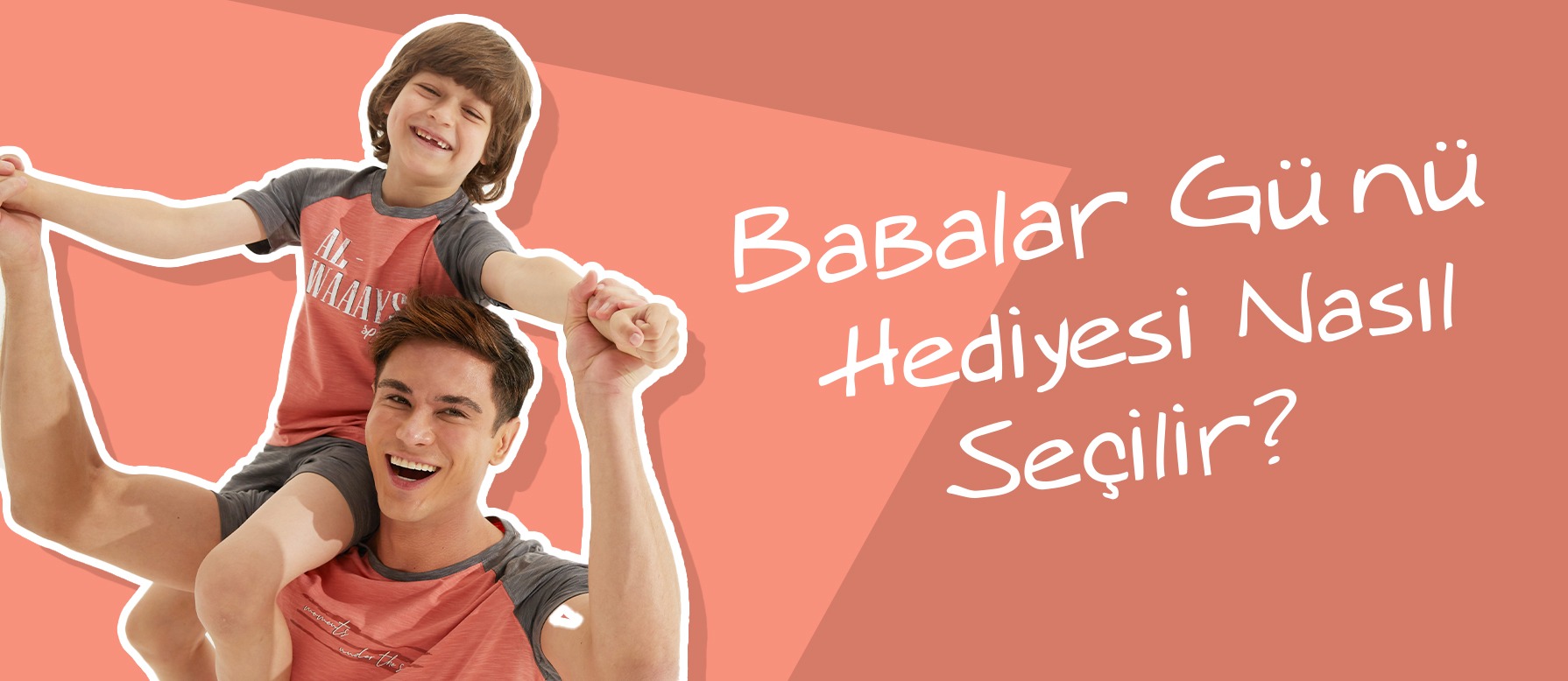 Babalar Günü Hediyesi Nasıl Seçilir? 